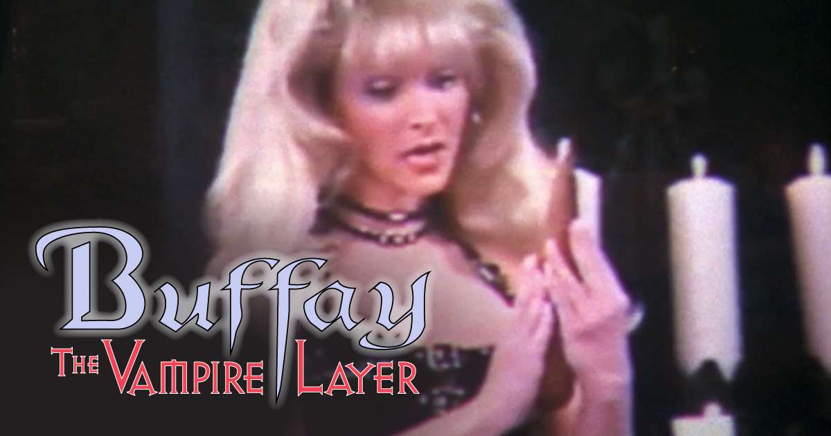 Buffay the Vampire Layer