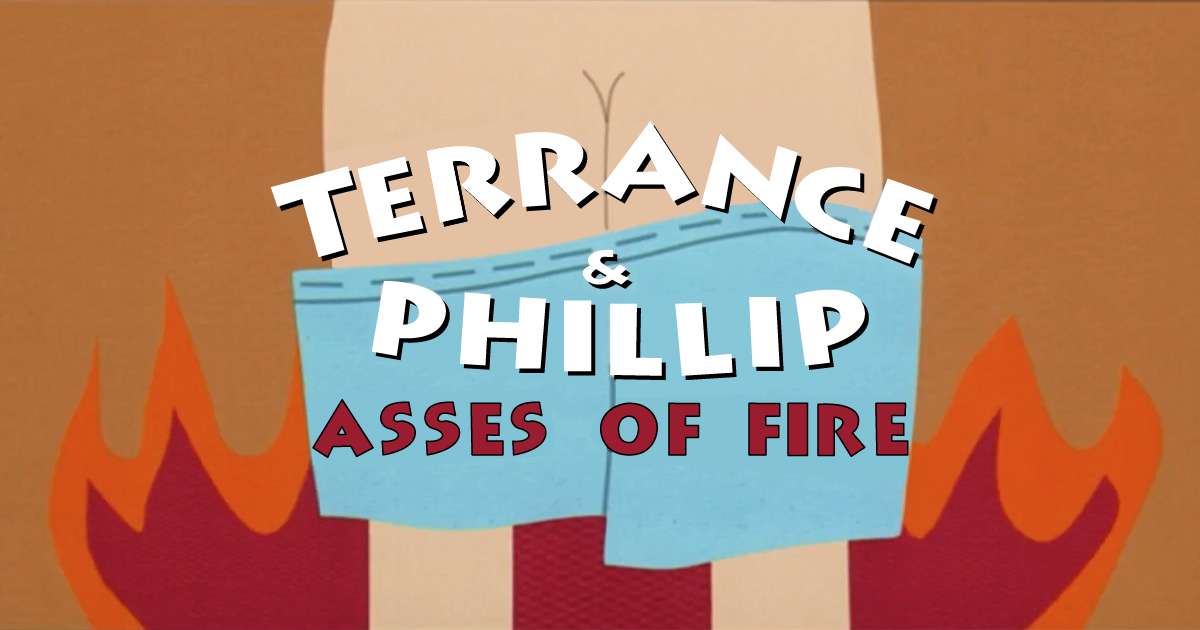 Terrance and Phillip: Asses of Fire