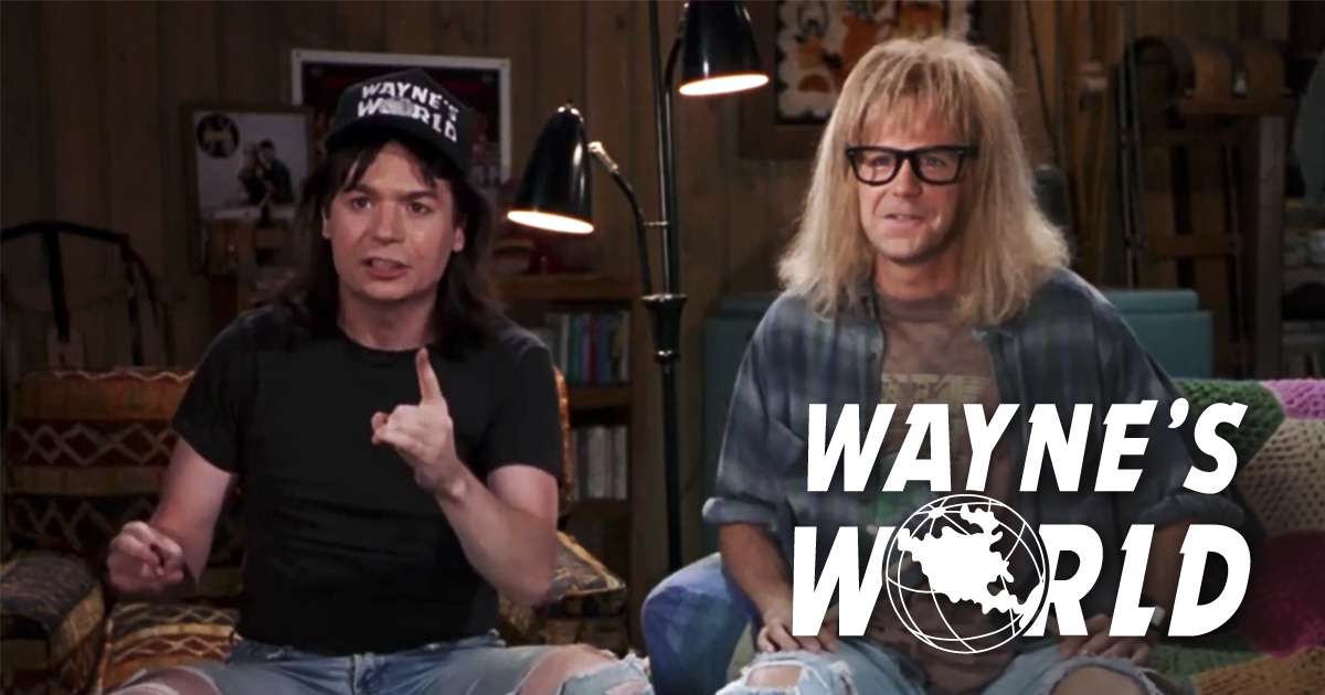 Wayne’s World